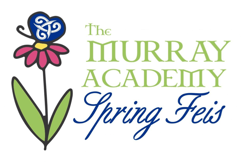 Spring Fyis Planxti | Murray Academy Spring Feis 2026
